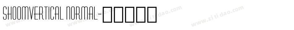 ShoomVertical Normal字体转换